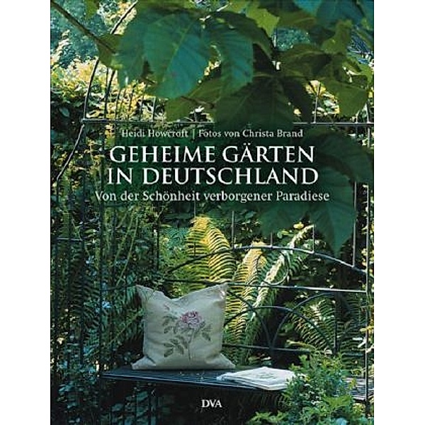 Geheime Gärten in Deutschland, Heidi Howcroft