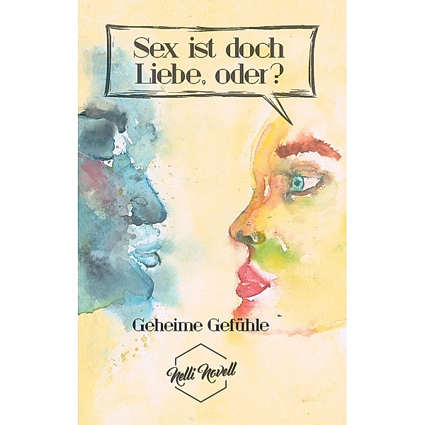 Geheime Gefühle / Geheime Gefühle Bd.1, Nelli Novell