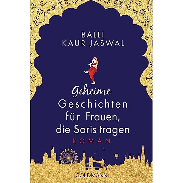 Geheime Geschichten für Frauen, die Saris tragen, Balli Kaur Jaswal