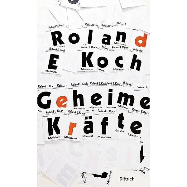 Geheime Kräfte, Roland E. Koch