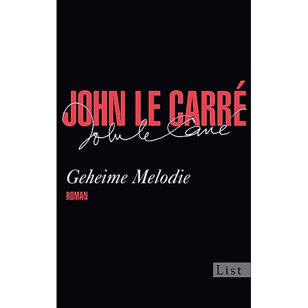 Geheime Melodie / Ullstein eBooks, John le Carré