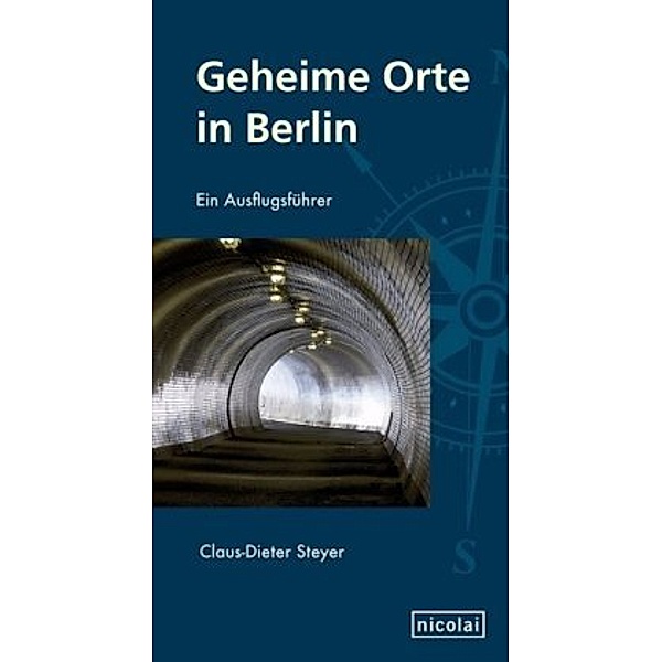 Geheime Orte in Berlin, Claus-Dieter Steyer