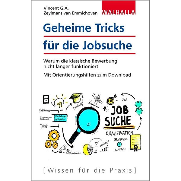 Geheime Tricks für die Jobsuche, Vincent G.A. Zeylmans van Emmichoven