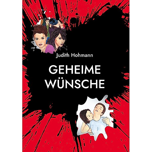 Geheime Wünsche, Judith Hohmann