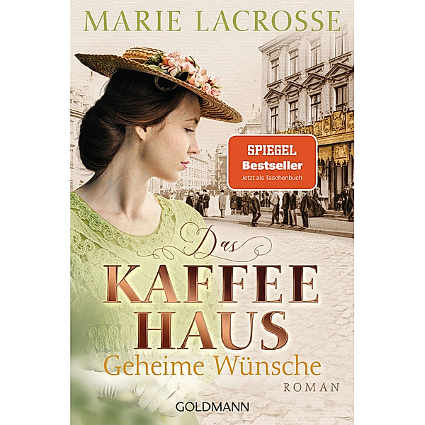 Geheime Wünsche / Die Kaffeehaus-Saga Bd.3, Marie Lacrosse