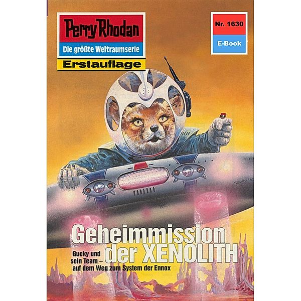 Geheimmission der XENOLITH (Heftroman) / Perry Rhodan-Zyklus Die Ennox Bd.1630, Peter Griese