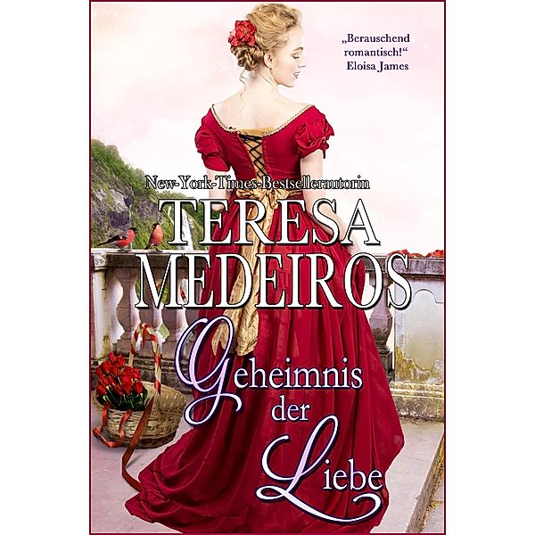 Geheimnis der Liebe, Teresa Medeiros