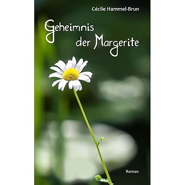 Geheimnis der Margerite, Cécile Hammel-Brun