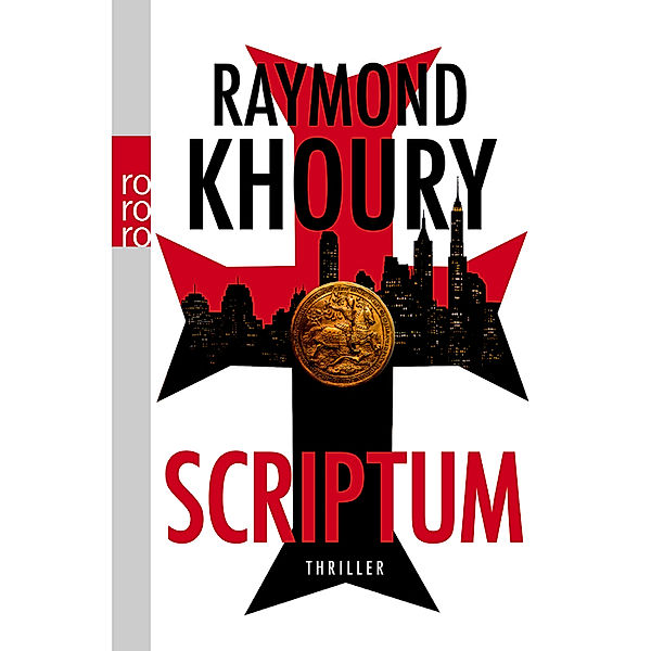 Geheimnis der Templer Band 1: Scriptum, Raymond Khoury