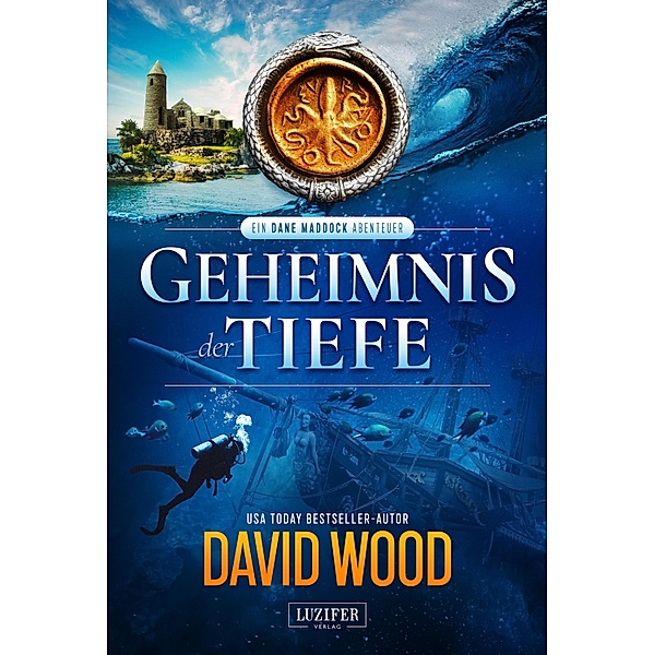 GEHEIMNIS DER TIEFE (ein Dane Maddock Abenteuer) / Dane Maddock Abenteuer Bd.1, David Wood