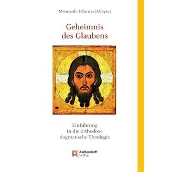 Geheimnis des Glaubens, Metropolit Hilarion Alfeyev