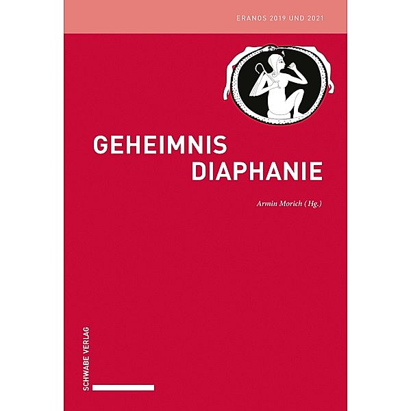 Geheimnis Diaphanie / Eranos