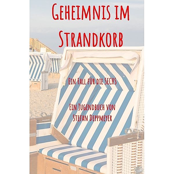 Geheimnis im Strandkorb, Stefan Deppmeyer