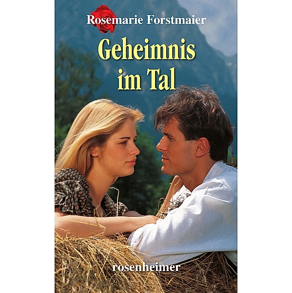 Geheimnis im Tal, Rosemarie Forstmaier