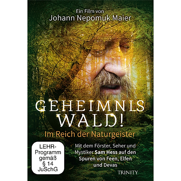 Geheimnis Wald! - Im Reich der Naturgeister,1 DVD-Video, Nepomuk Maier, Johann Nepomuk Maier