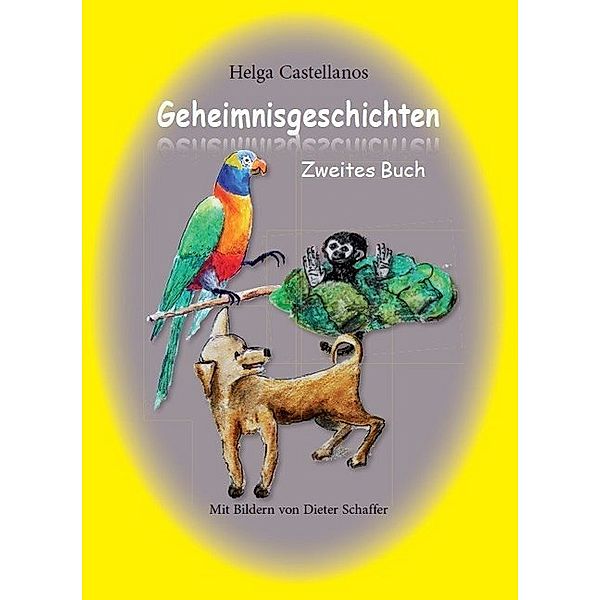 Geheimnisgeschichten - Zweites Buch, Helga Castellanos