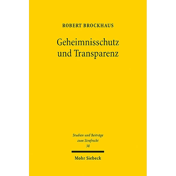 Geheimnisschutz und Transparenz, Robert Brockhaus