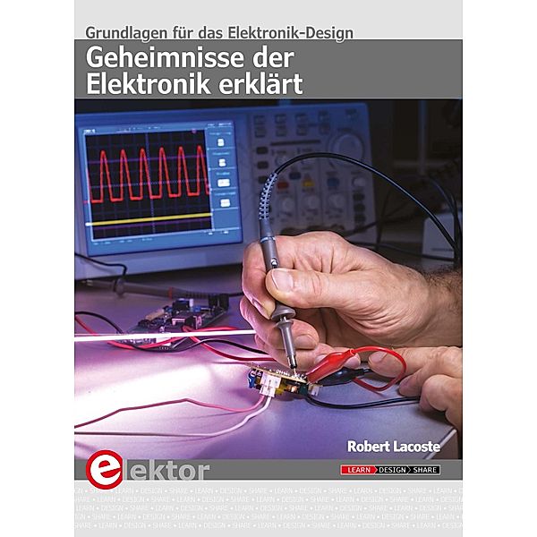 Geheimnisse der Elektronik erklärt, Robert Lacoste