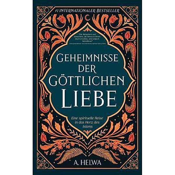 Geheimnisse der Göttlichen Liebe, A. Helwa