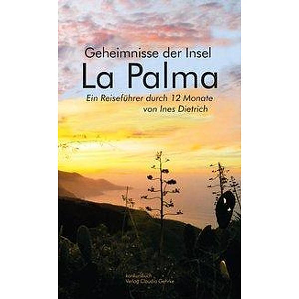 Geheimnisse der Insel La Palma, Ines Dietrich