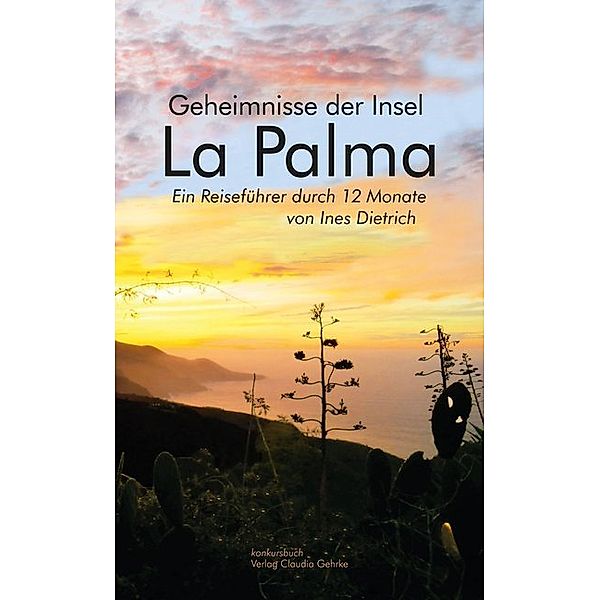 Geheimnisse der Insel La Palma, Ines Dietrich
