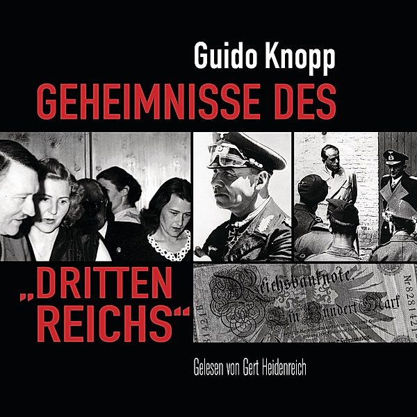Geheimnisse des Dritten Reichs, Guido Knopp