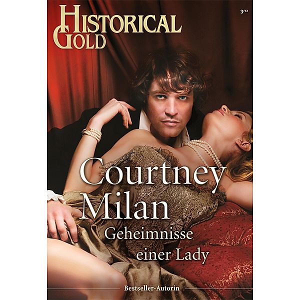 Geheimnisse einer Lady / Historical Romane Bd.0246, Courtney Milan
