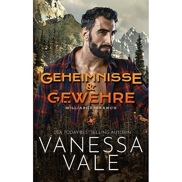 Geheimnisse & Gewehre / Milliardärsranch Bd.1, Vanessa Vale