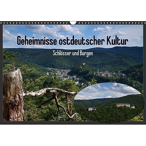 Geheimnisse ostdeutscher Kultur - Schlösser und Burgen (Wandkalender 2018 DIN A3 quer), Flori0