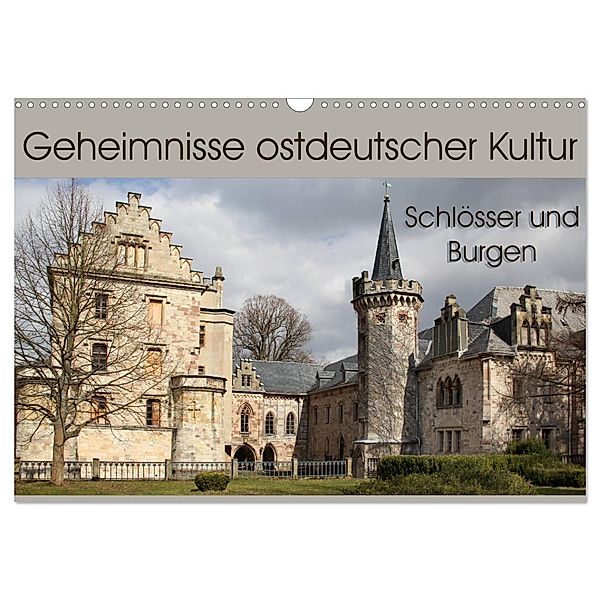 Geheimnisse ostdeutscher Kultur - Schlösser und Burgen (Wandkalender 2024 DIN A3 quer), CALVENDO Monatskalender, Flori0