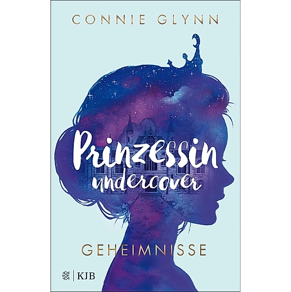 Geheimnisse / Prinzessin undercover Bd.1, Connie Glynn