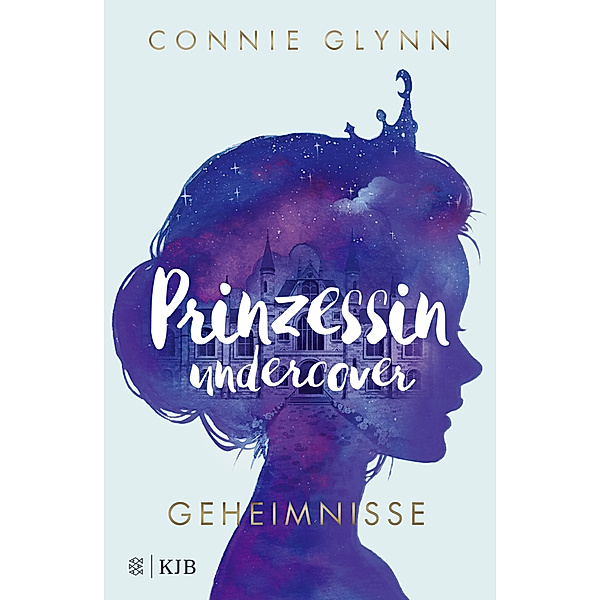 Geheimnisse / Prinzessin undercover Bd.1, Connie Glynn
