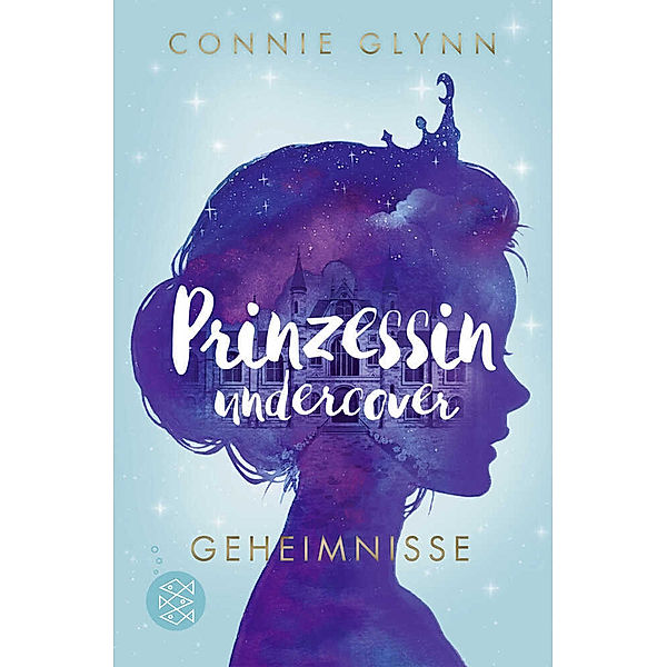 Geheimnisse / Prinzessin undercover Bd.1, Connie Glynn