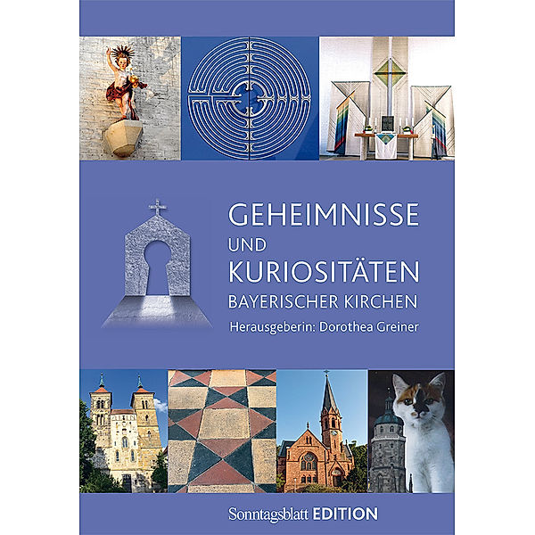 Geheimnisse und Kuriositäten bayerischer Kirchen