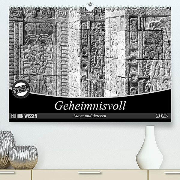 Geheimnisvoll - Maya und Azteken (Premium, hochwertiger DIN A2 Wandkalender 2023, Kunstdruck in Hochglanz), Flori0
