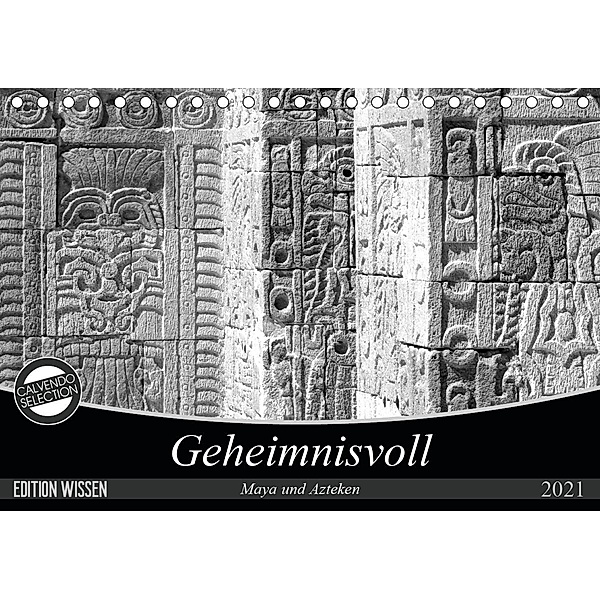 Geheimnisvoll - Maya und Azteken (Tischkalender 2021 DIN A5 quer), Flori0