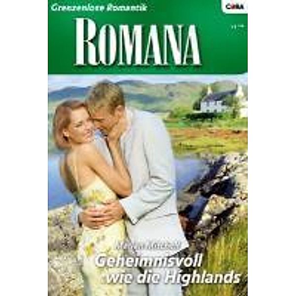 Geheimnisvoll wie die Highlands / Romana Romane Bd.1737, Marian Mitchell