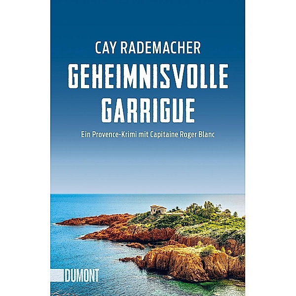 Geheimnisvolle Garrigue, Cay Rademacher