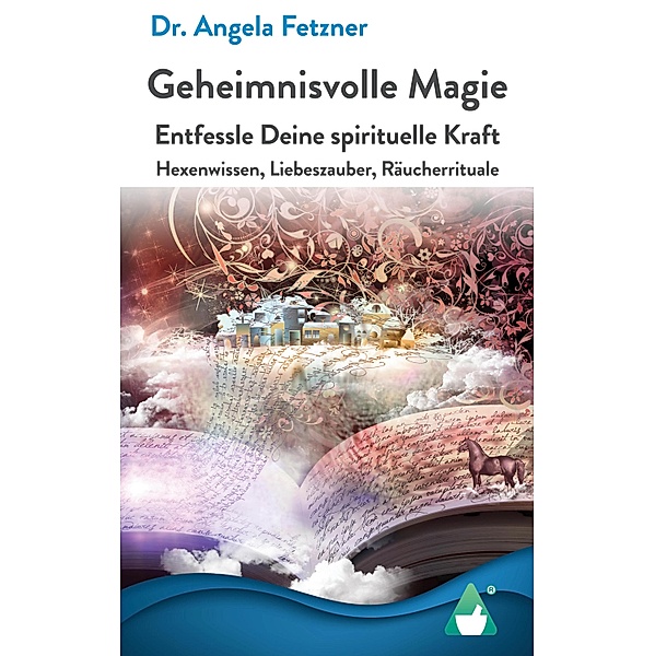 Geheimnisvolle Magie, Angela Fetzner