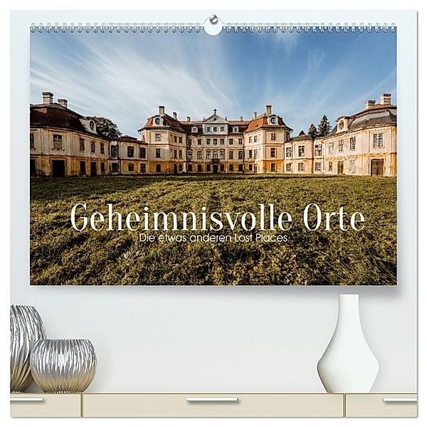 Geheimnisvolle Orte - Die etwas anderen Lost Places (hochwertiger Premium Wandkalender 2024 DIN A2 quer), Kunstdruck in Hochglanz, HIGHLIGHT.photo