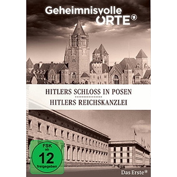 Geheimnisvolle Orte - Hitlers Schloss in Posen / Hitlers Reichskanzlei, Geheimnisvolle Orte