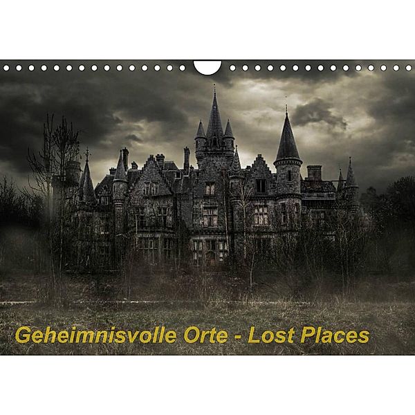 Geheimnisvolle Orte - Lost Places (Wandkalender 2023 DIN A4 quer), Eleonore Swierczyna