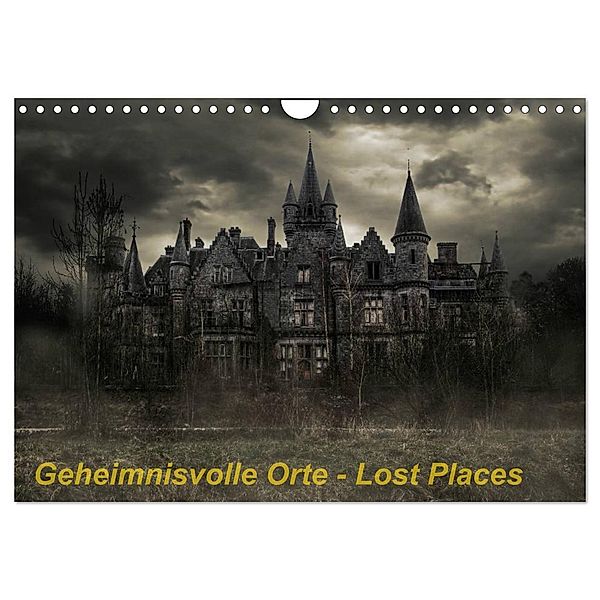 Geheimnisvolle Orte - Lost Places (Wandkalender 2024 DIN A4 quer), CALVENDO Monatskalender, Eleonore Swierczyna