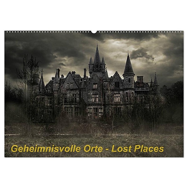 Geheimnisvolle Orte - Lost Places (Wandkalender 2024 DIN A2 quer), CALVENDO Monatskalender, Eleonore Swierczyna