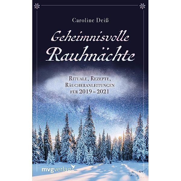 Geheimnisvolle Rauhnächte, Caroline Deiss