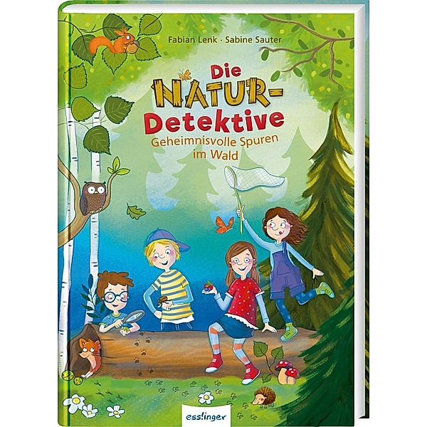 Geheimnisvolle Spuren im Wald / Die Natur-Detektive Bd.1, Fabian Lenk