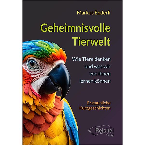 Geheimnisvolle Tierwelt, Markus Enderli