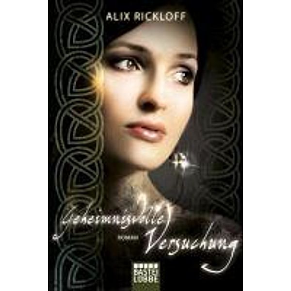 Geheimnisvolle Versuchung, Alix Rickloff