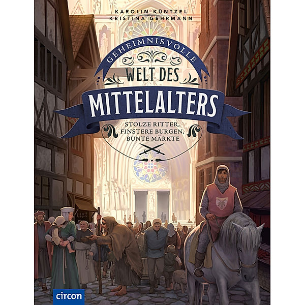 Geheimnisvolle Welt des Mittelalters, Karolin Küntzel