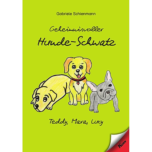 Geheimnisvoller Hunde-Schwatz, Gabriele Schienmann